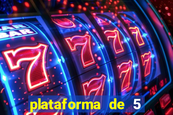 plataforma de 5 reais cassino