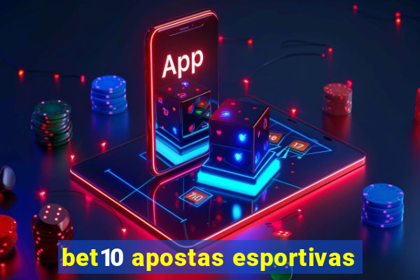 bet10 apostas esportivas