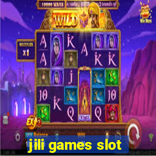 jili games slot