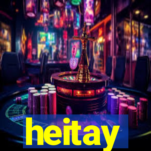 heitay