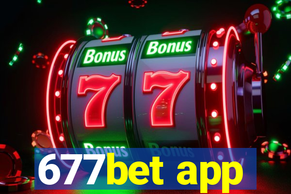 677bet app