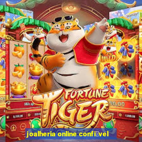 joalheria online confi谩vel