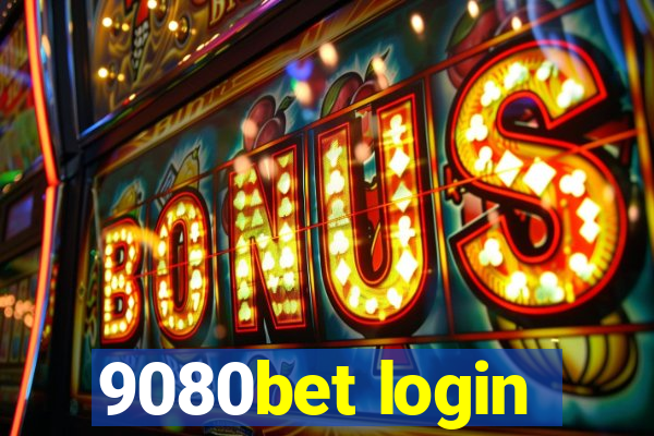 9080bet login