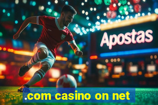 .com casino on net