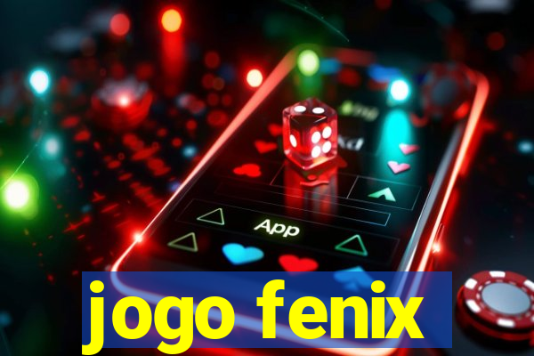 jogo fenix