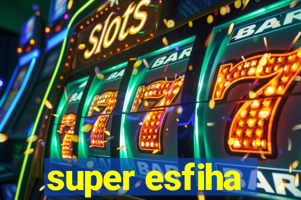 super esfiha