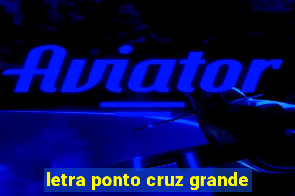 letra ponto cruz grande