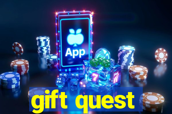 gift quest