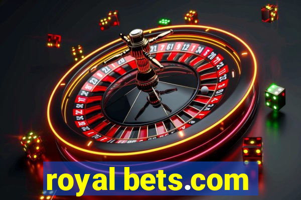 royal bets.com