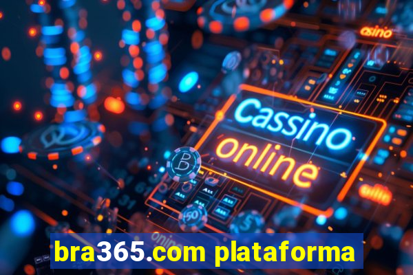 bra365.com plataforma