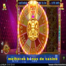 melhores bónus de casino