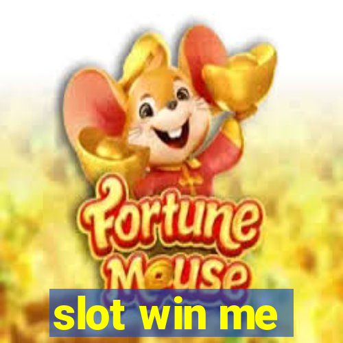 slot win me