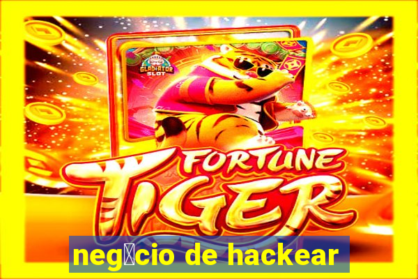 neg贸cio de hackear