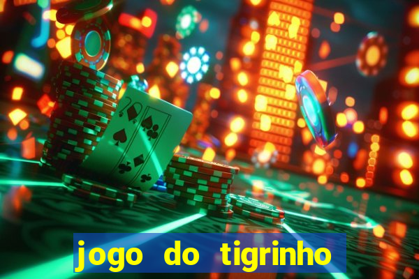 jogo do tigrinho é falso