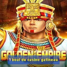 1 boul du casino gatineau