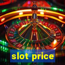 slot price