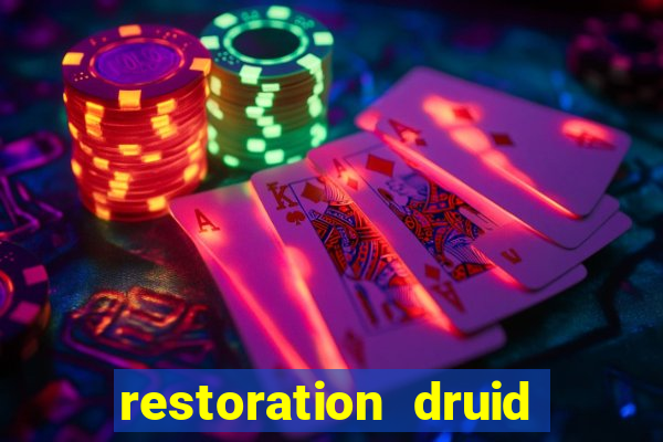 restoration druid best in slot