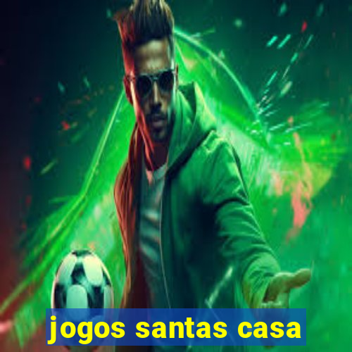 jogos santas casa