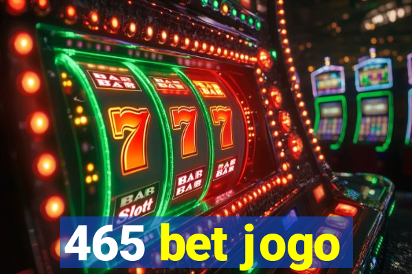 465 bet jogo