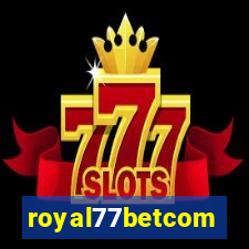 royal77betcom