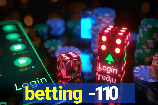 betting -110