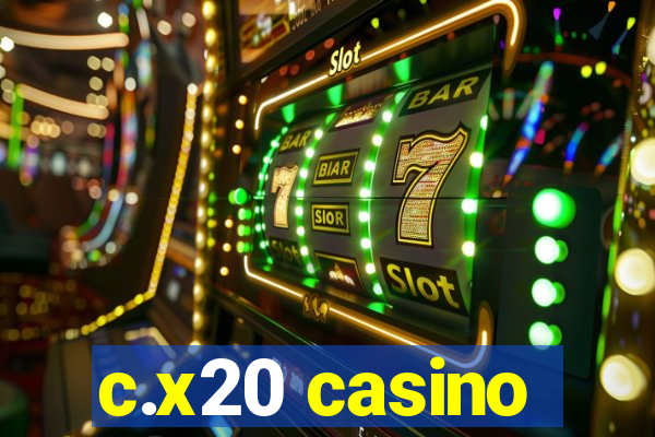 c.x20 casino