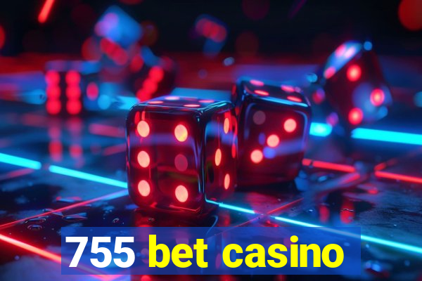 755 bet casino