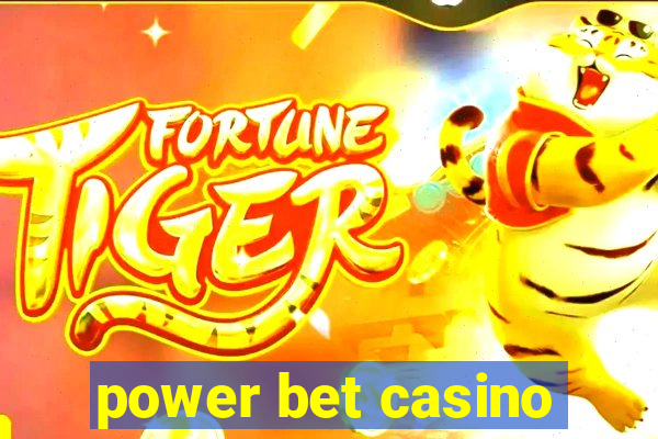 power bet casino