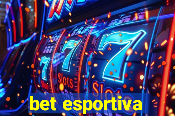 bet esportiva