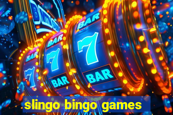 slingo bingo games