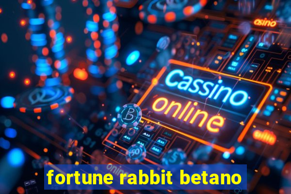 fortune rabbit betano