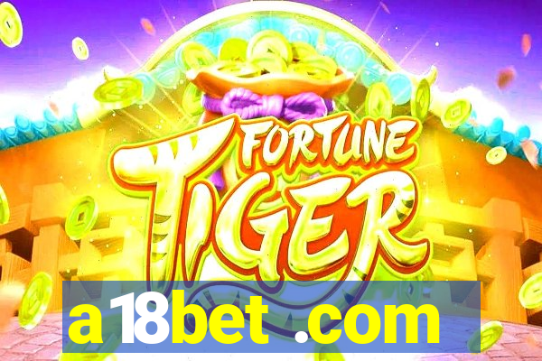 a18bet .com