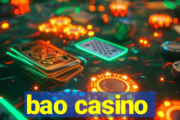 bao casino