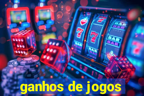 ganhos de jogos