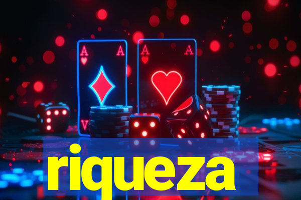 riqueza