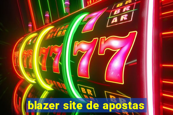 blazer site de apostas