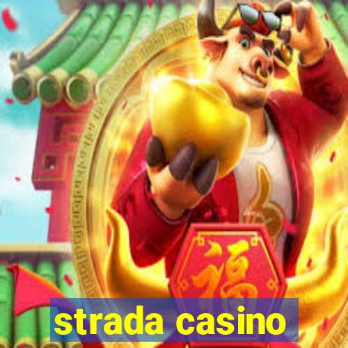 strada casino