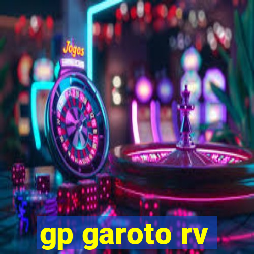 gp garoto rv