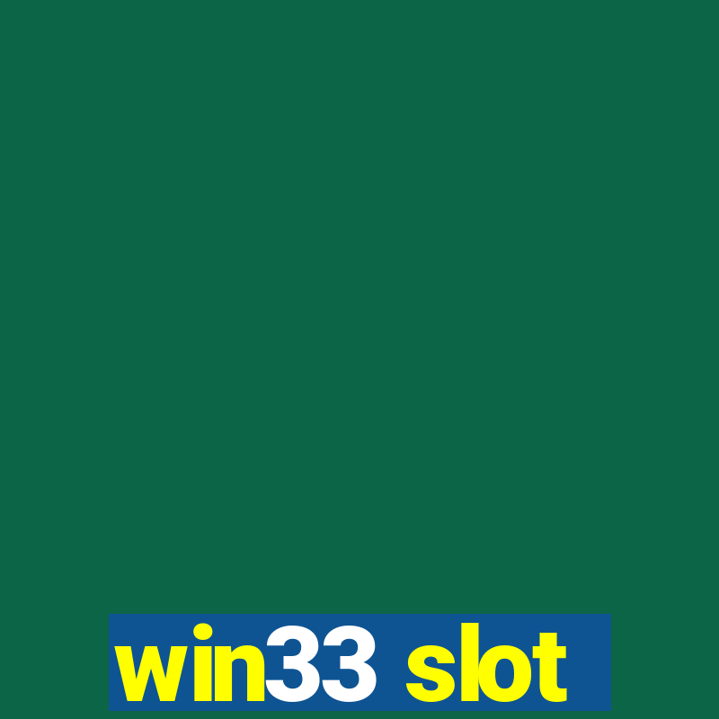 win33 slot