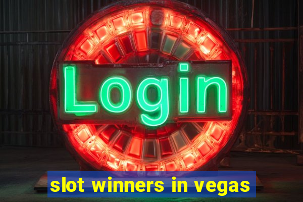 slot winners in vegas