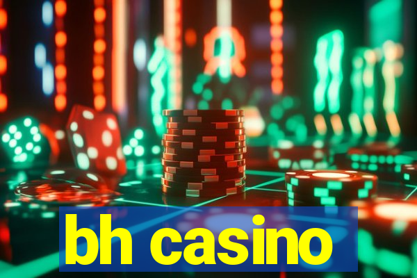 bh casino