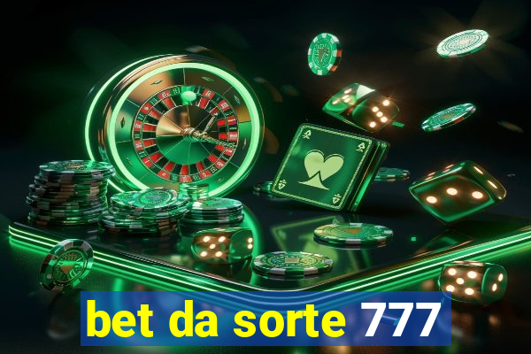 bet da sorte 777