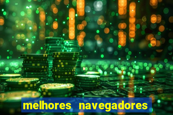 melhores navegadores para jogos