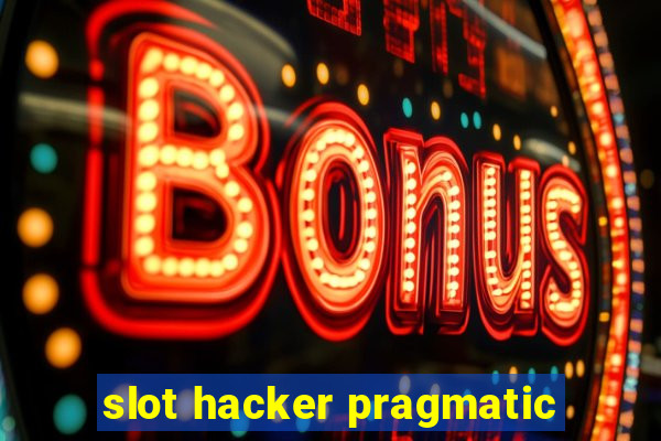 slot hacker pragmatic