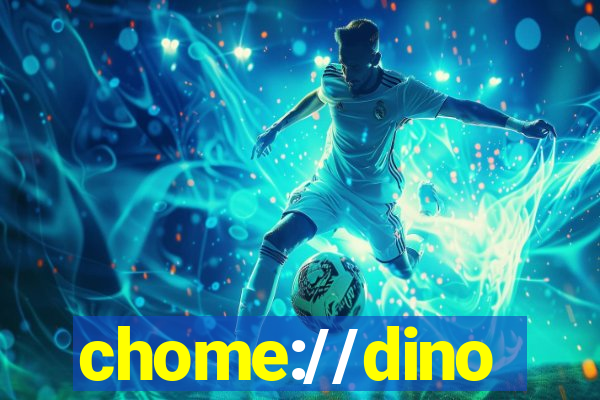 chome://dino