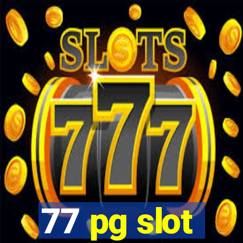 77 pg slot