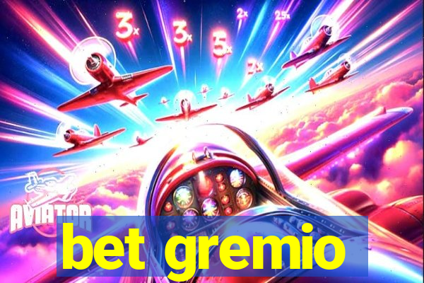 bet gremio