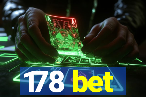 178 bet