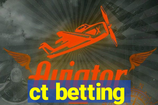 ct betting