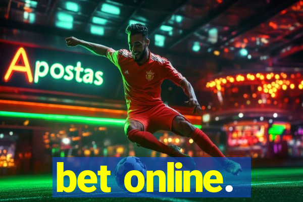 bet online.